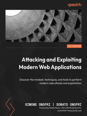 cover image of Attacking and Exploiting Modern Web Applications